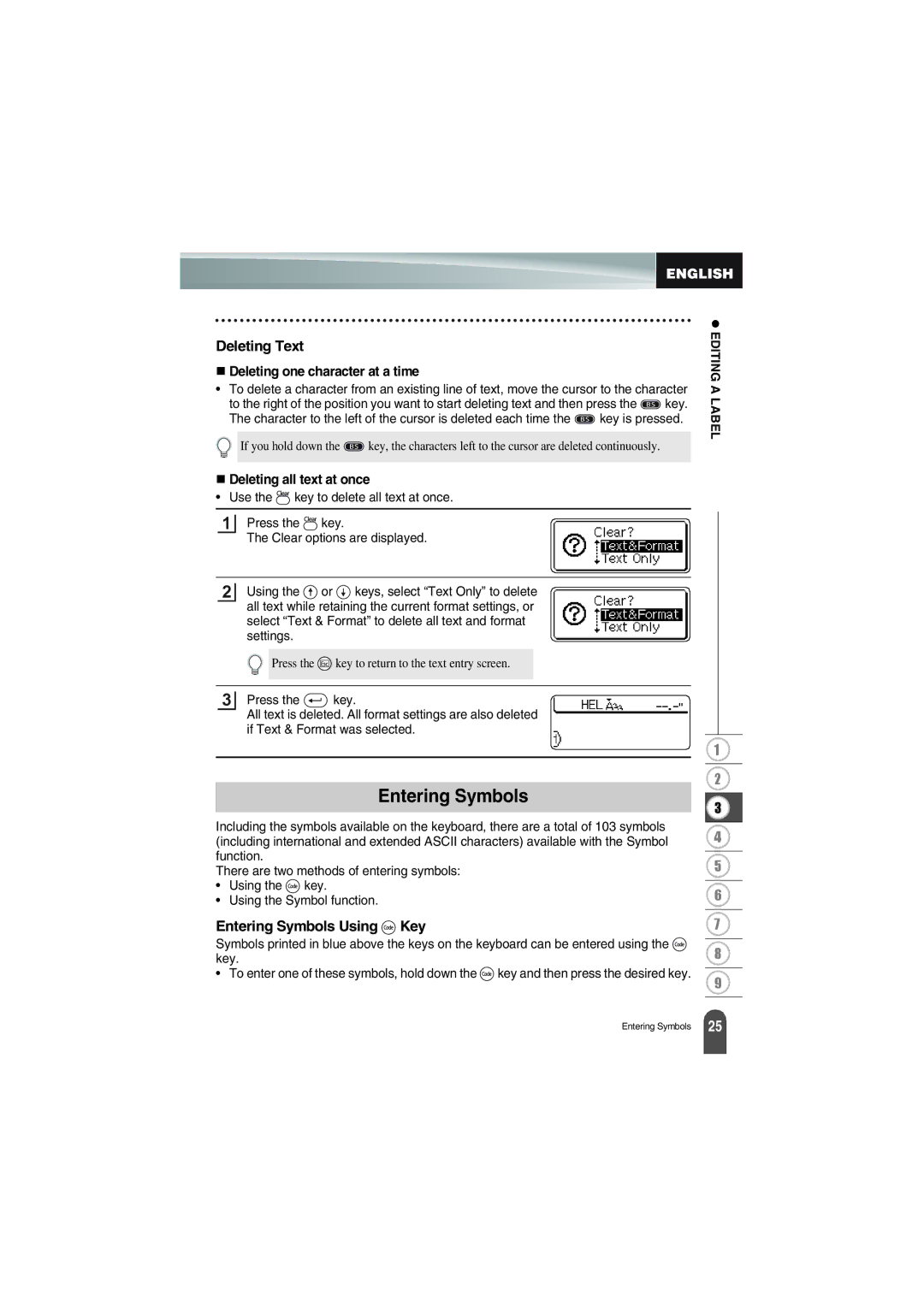 Brother PT-18R manual Entering Symbols, Deleting Text Deleting one character at a time, Deleting all text at once 