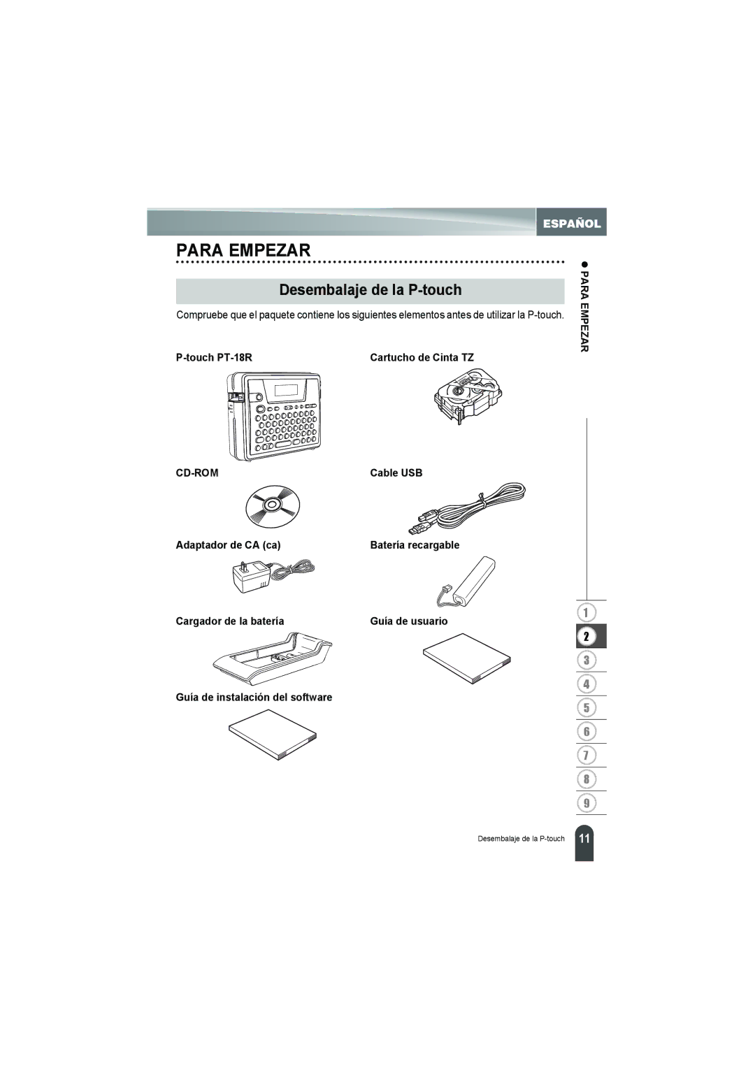 Brother manual Desembalaje de la P-touch, Touch PT-18R, Para Empezar, Cable USB, Guía de instalación del software 