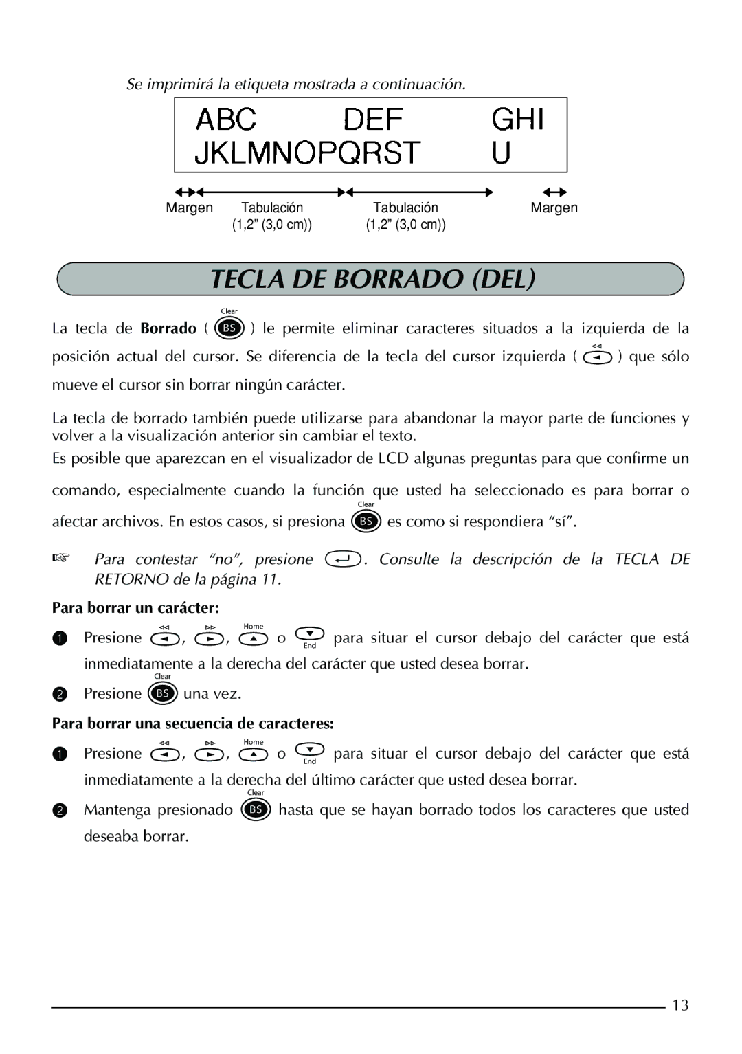 Brother PT-1950, PT-1960 manual Tecla DE Borrado DEL, Para borrar un carácter, Para borrar una secuencia de caracteres 