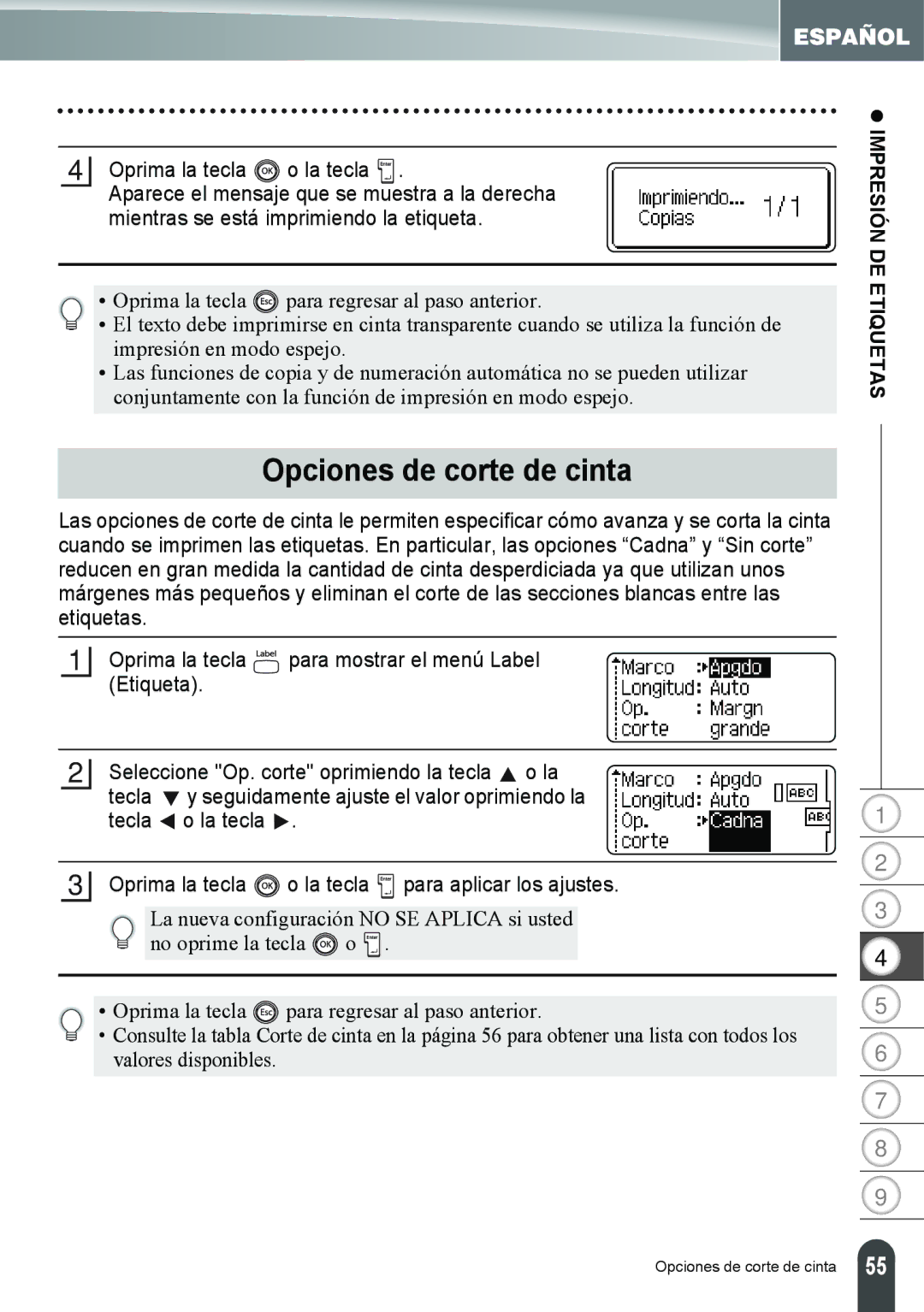 Brother PT-2100, PT-2110 Opciones de corte de cinta, Oprima la tecla La tecla, Mientras se está imprimiendo la etiqueta 