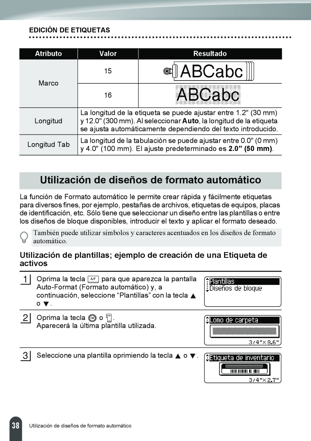 Brother PT-2110, PT-2100 Utilización de diseños de formato automático, Edición De Etiquetas, Atributo, Valor, Resultado 