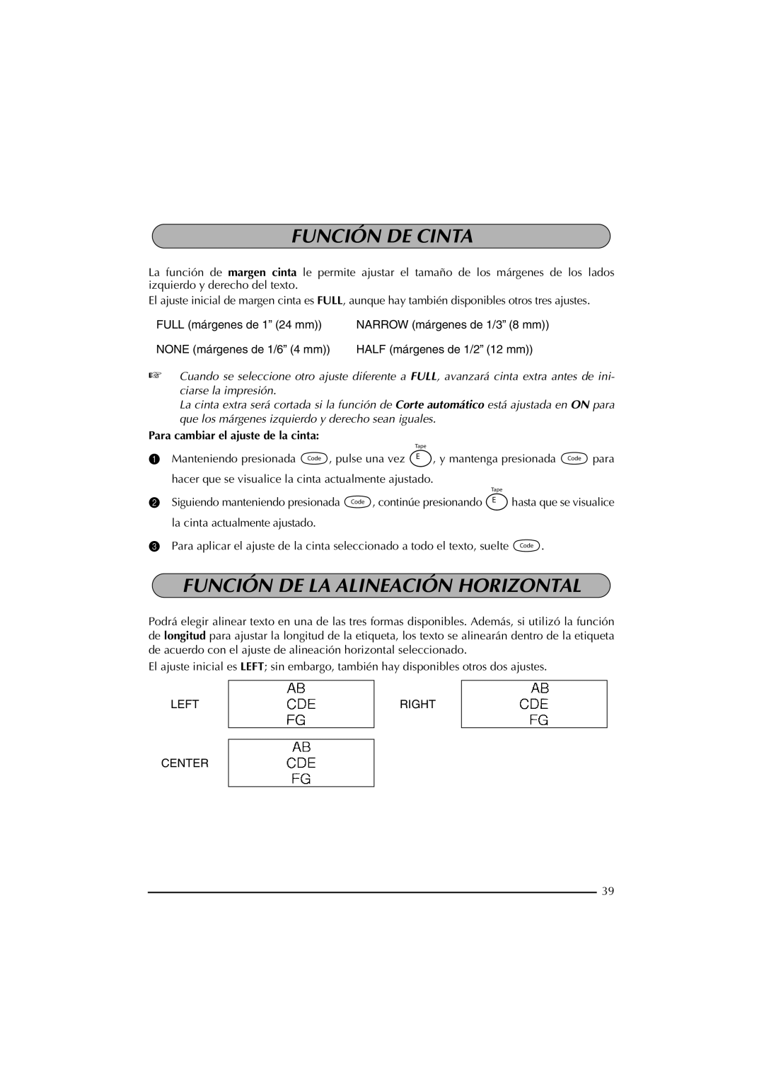 Brother PT-2300 manual Función DE Cinta, Función DE LA Alineación Horizontal, Para cambiar el ajuste de la cinta 