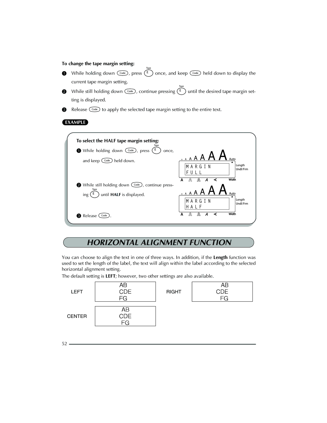 Brother PT-2300 Horizontal Alignment Function, To change the tape margin setting, To select the Half tape margin setting 