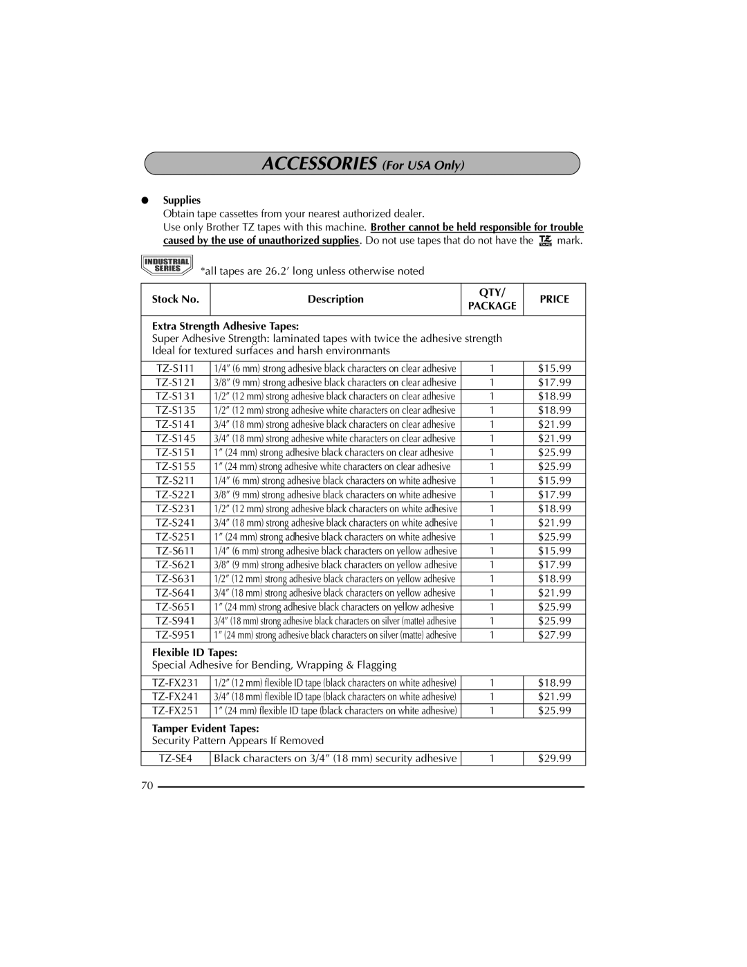 Brother PT-2300 Supplies, Stock No Description, Extra Strength Adhesive Tapes, Flexible ID Tapes, Tamper Evident Tapes 