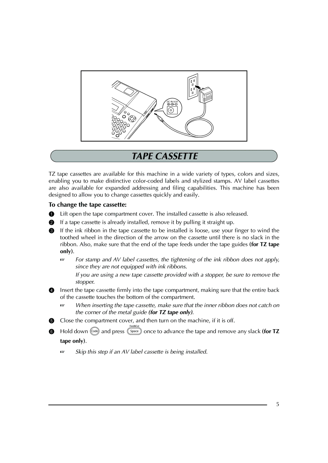 Brother PT-2600 manual Tape Cassette, To change the tape cassette 