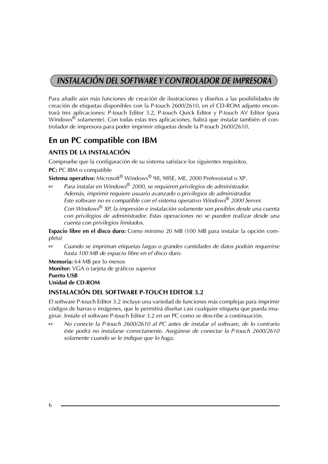 Brother PT-2600 manual Antes DE LA Instalación, Instalación DEL Software P-TOUCH Editor, Puerto USB Unidad de CD-ROM 