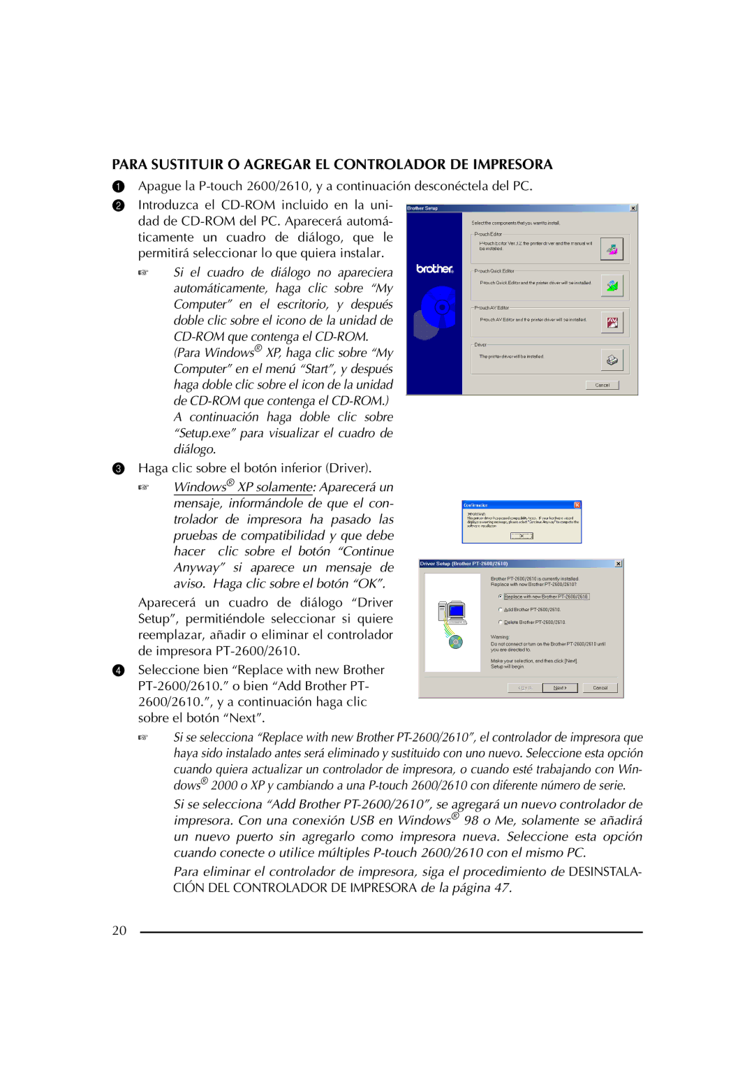 Brother PT-2600 manual Para Sustituir O Agregar EL Controlador DE Impresora, Haga clic sobre el botón inferior Driver 