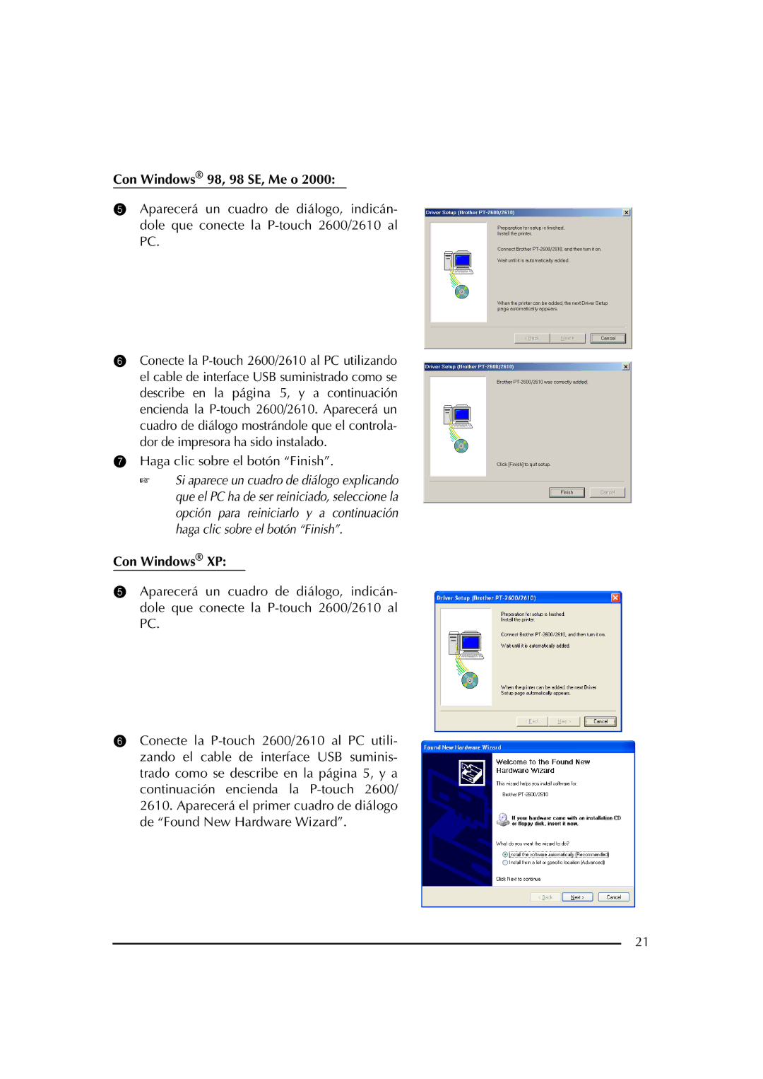 Brother PT-2600 manual Con Windows 98, 98 SE, Me o, Haga clic sobre el botón Finish 