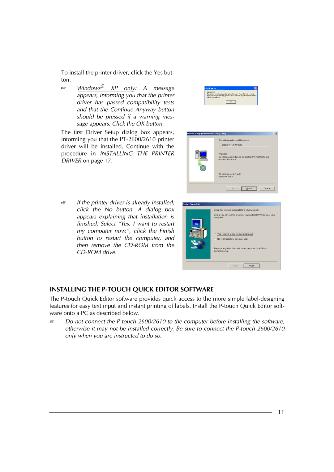 Brother PT-2600 manual Installing the P-TOUCH Quick Editor Software, To install the printer driver, click the Yes but- ton 