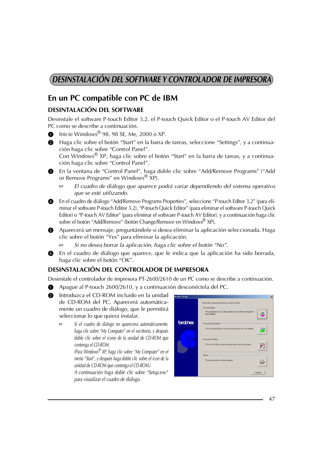 Brother PT-2600 manual Desintalación DEL Software, Desinstalación DEL Controlador DE Impresora 