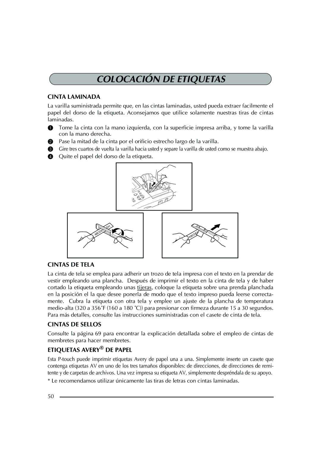 Brother PT-2600 manual Colocación DE Etiquetas, Cinta Laminada, Cintas DE Tela, Cintas DE Sellos, Etiquetas Avery DE Papel 