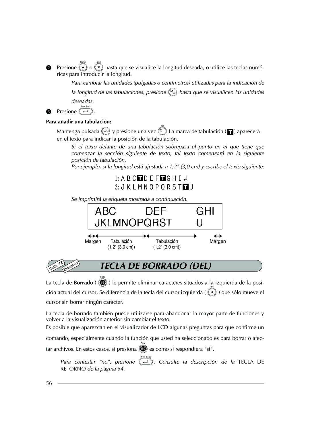 Brother PT-2600 manual Tecla DE Borrado DEL, Presione, Para añadir una tabulación 