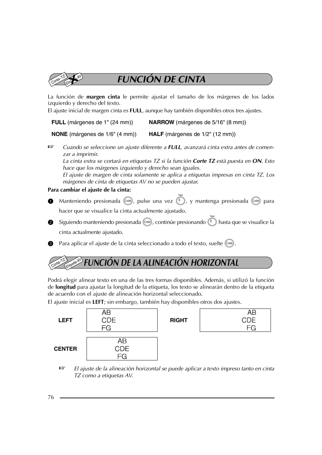 Brother PT-2600 manual Función DE Cinta, Función DE LA Alineación Horizontal, Para cambiar el ajuste de la cinta 