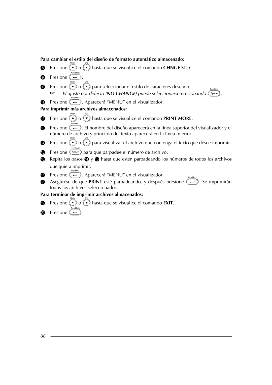 Brother PT-2600 manual Para imprimir más archivos almacenados, Para terminar de imprimir archivos almacenados 