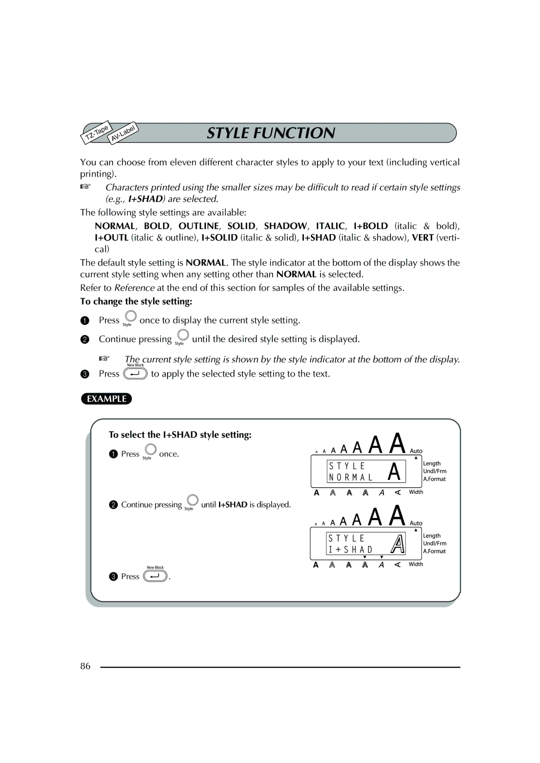 Brother PT-2600 manual Style Function, Following style settings are available, To change the style setting 