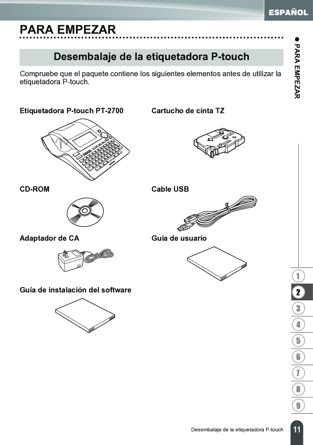 Brother PT-2700 manual Para Empezar, Desembalaje de la etiquetadora P-touch, Cable USB 