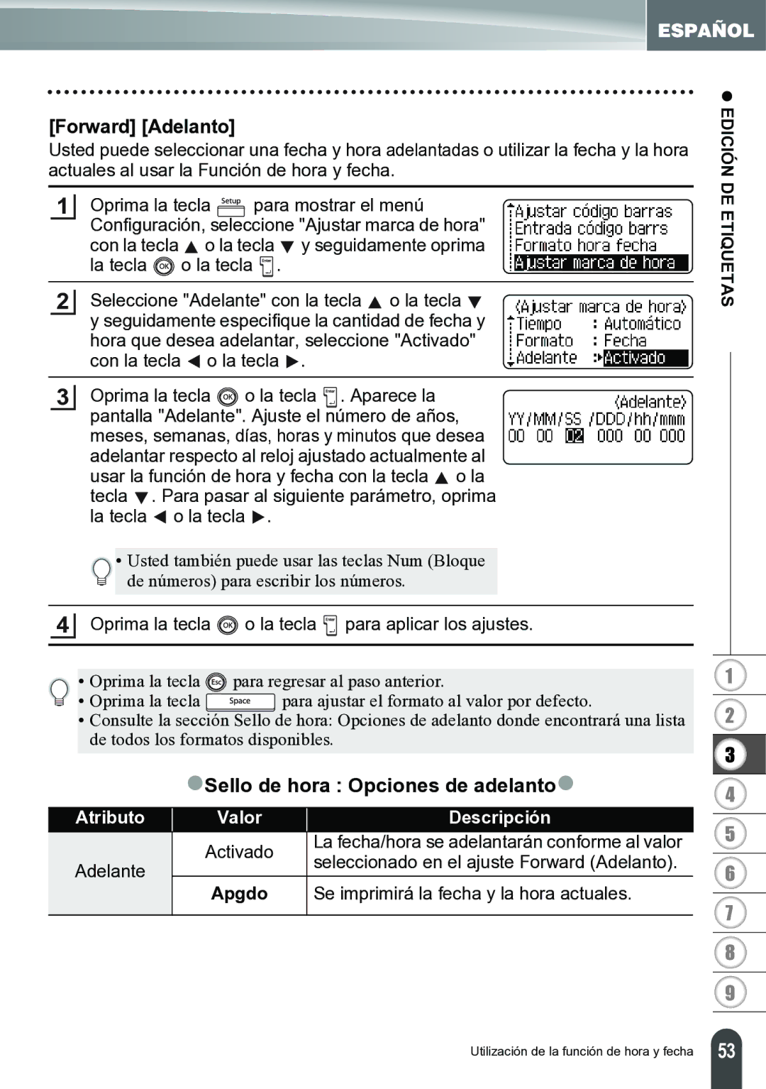 Brother PT-2700 manual Forward Adelanto, ZSello de hora Opciones de adelantoz, Se imprimirá la fecha y la hora actuales 