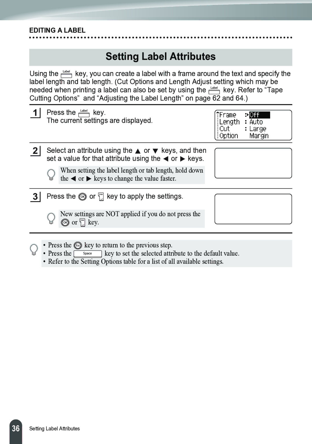 Brother PT-2700 manual Setting Label Attributes, Press the or key to apply the settings 