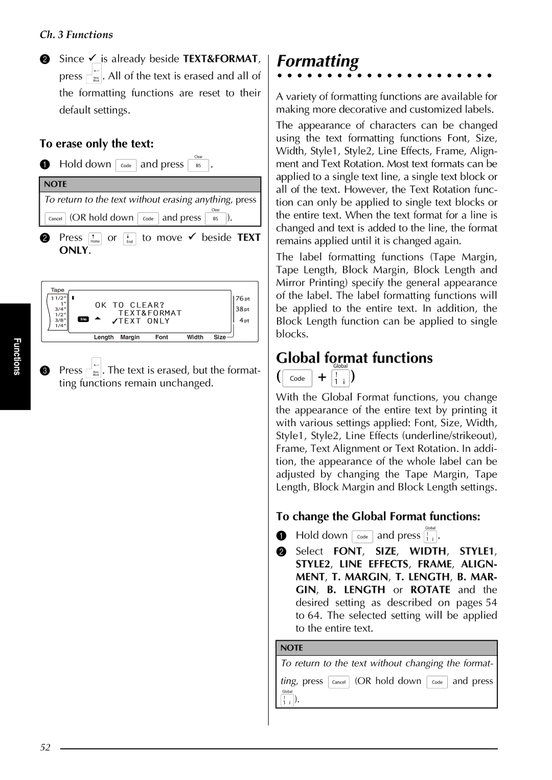 Brother PT-3600 manual Formatting, Global format functions +, To erase only the text, To change the Global Format functions 