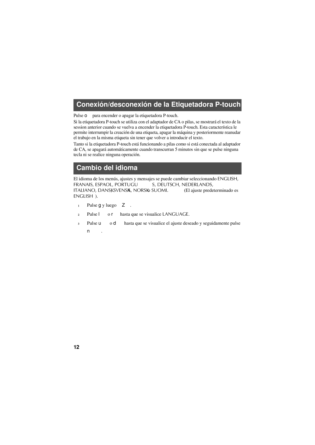 Brother PT-7500, PT-7600 manual Conexión/desconexión de la Etiquetadora P-touch, Cambio del idioma 