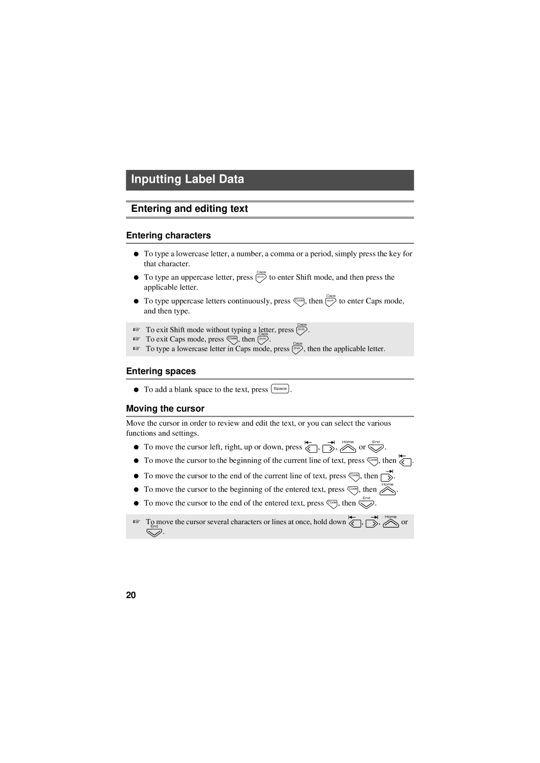 Brother PT-7500 Inputting Label Data, Entering and editing text, Entering characters, Entering spaces, Moving the cursor 