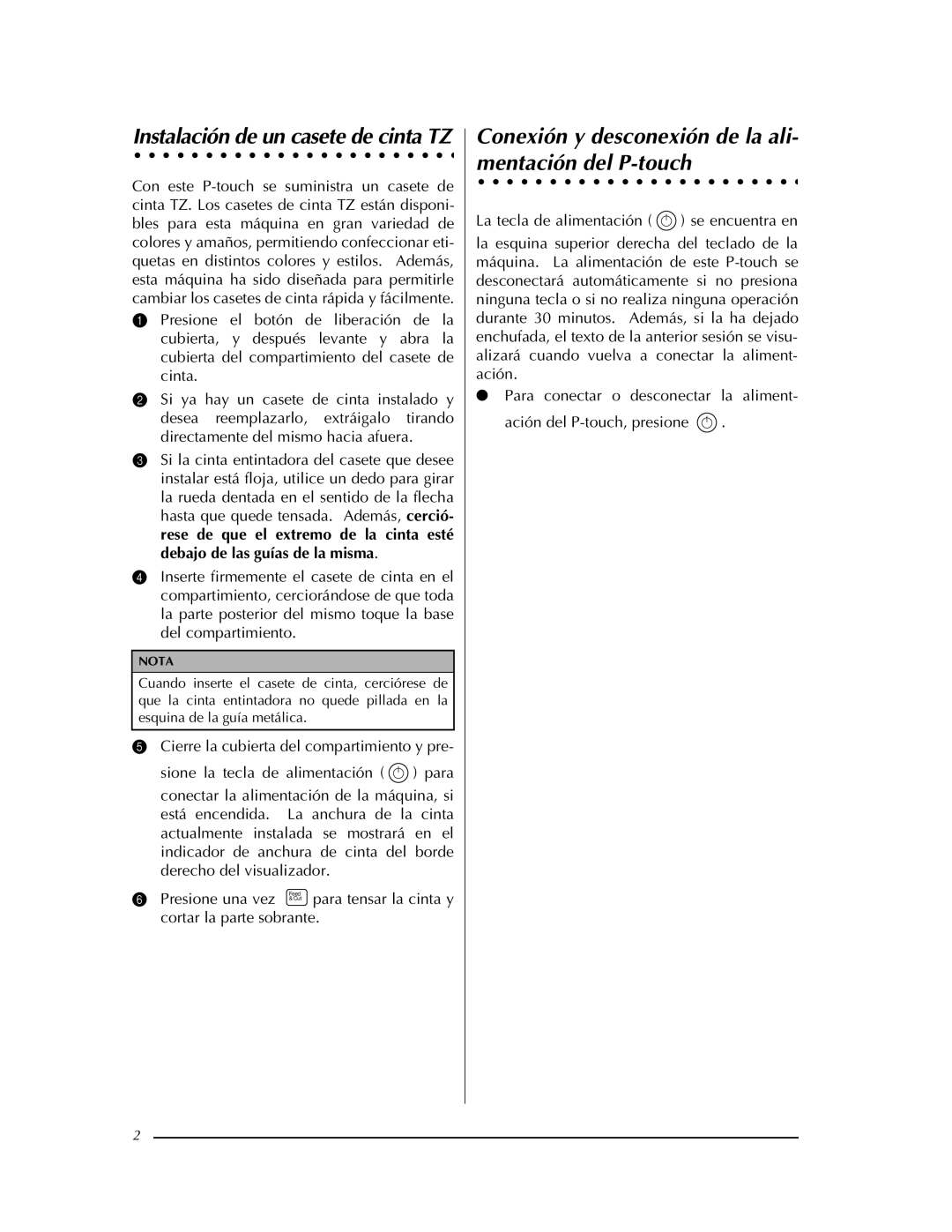 Brother PT-9400 manual Conexión y desconexión de la ali- mentación del P-touch, Instalación de un casete de cinta TZ 