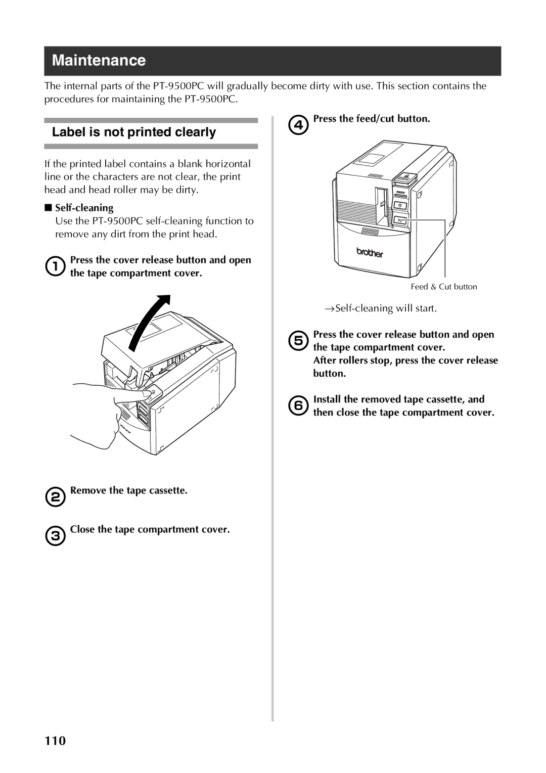 Brother PT-9500PC manual Maintenance, Label is not printed clearly, → Self-cleaning will start 