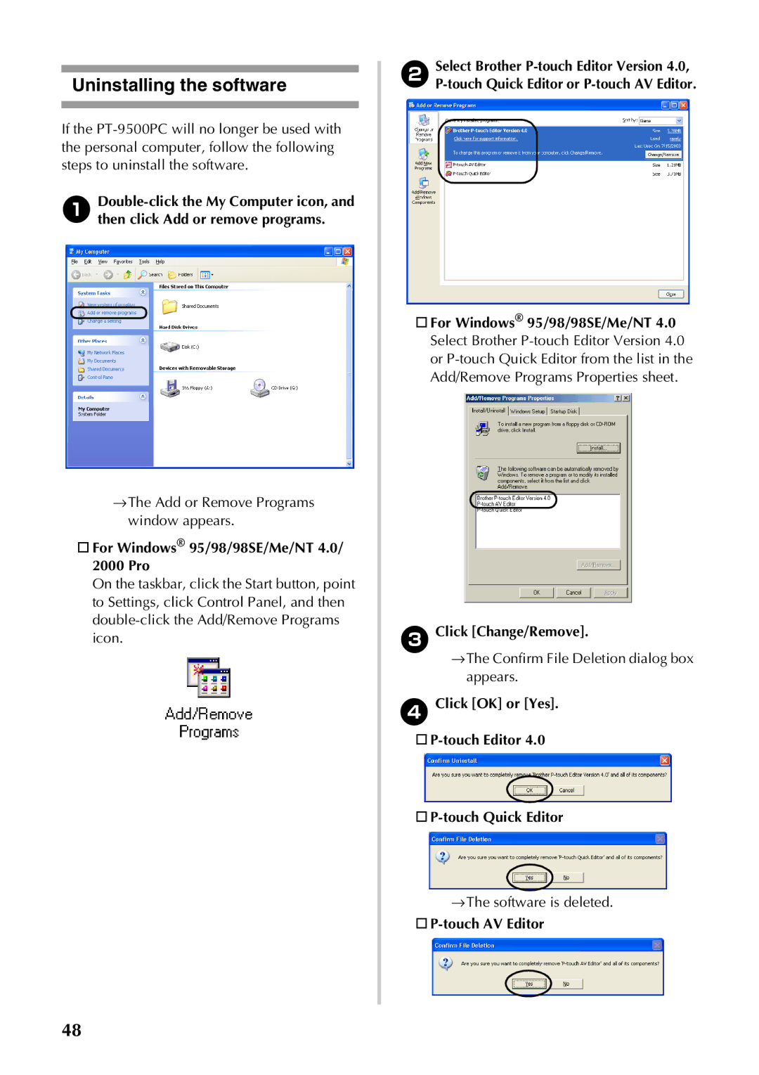 Brother PT-9500PC manual Uninstalling the software, Click OK or Yes Touch Editor Touch Quick Editor, Touch AV Editor 