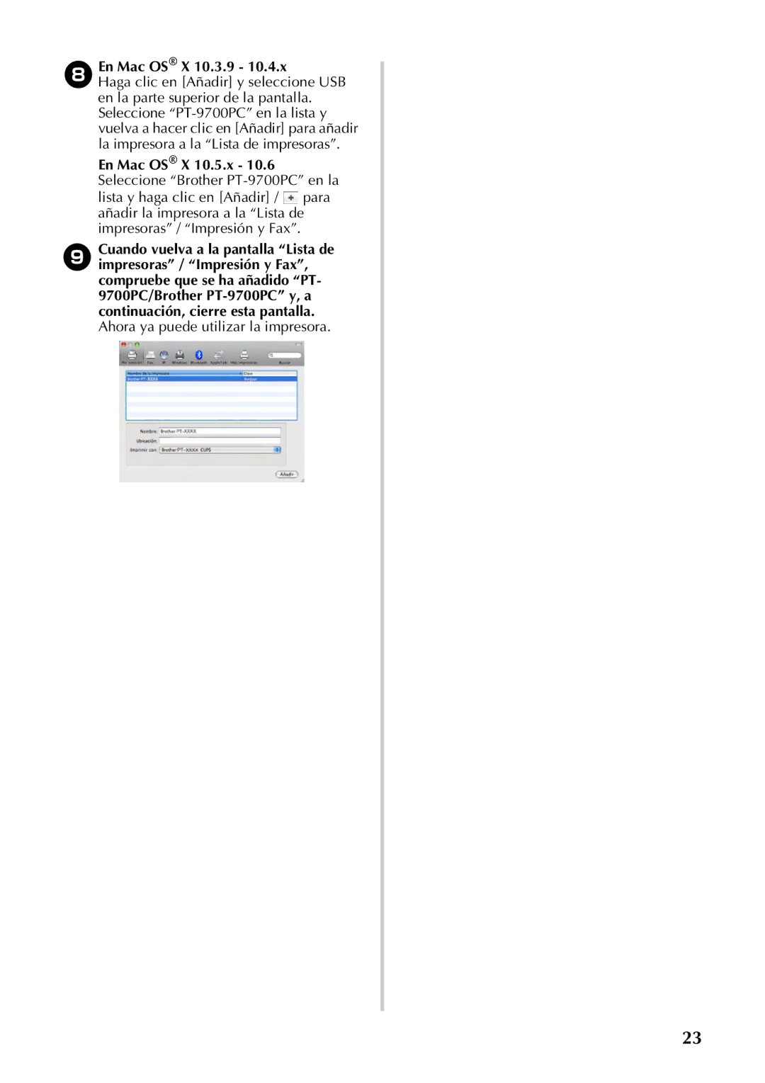 Brother PT-97OOPC manual En Mac OS X 10.5.x 10.6 Seleccione Brother PT-9700PC en la 