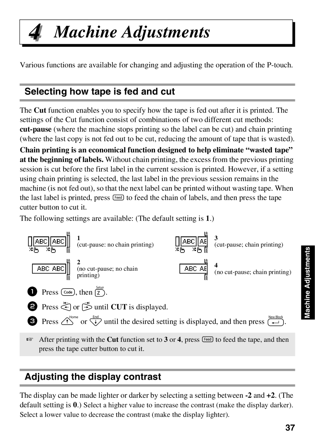 Brother PT Series manual Machine Adjustments, Selecting how tape is fed and cut, Adjusting the display contrast 