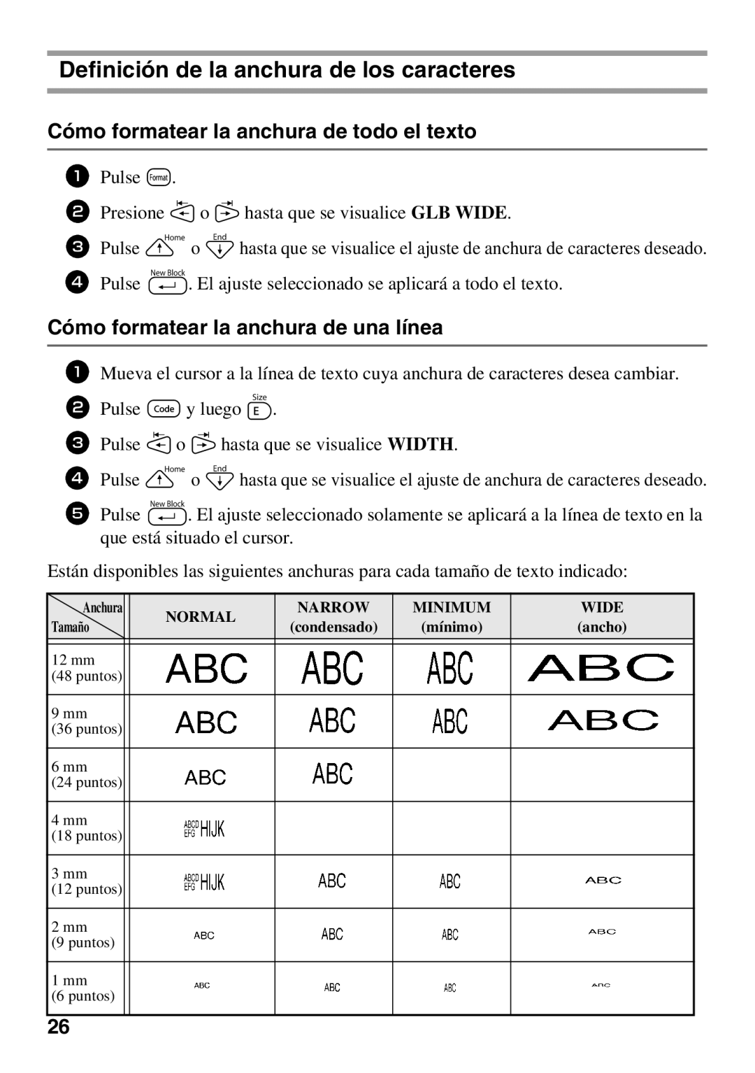 Brother PT Series manual Definición de la anchura de los caracteres, Cómo formatear la anchura de todo el texto 