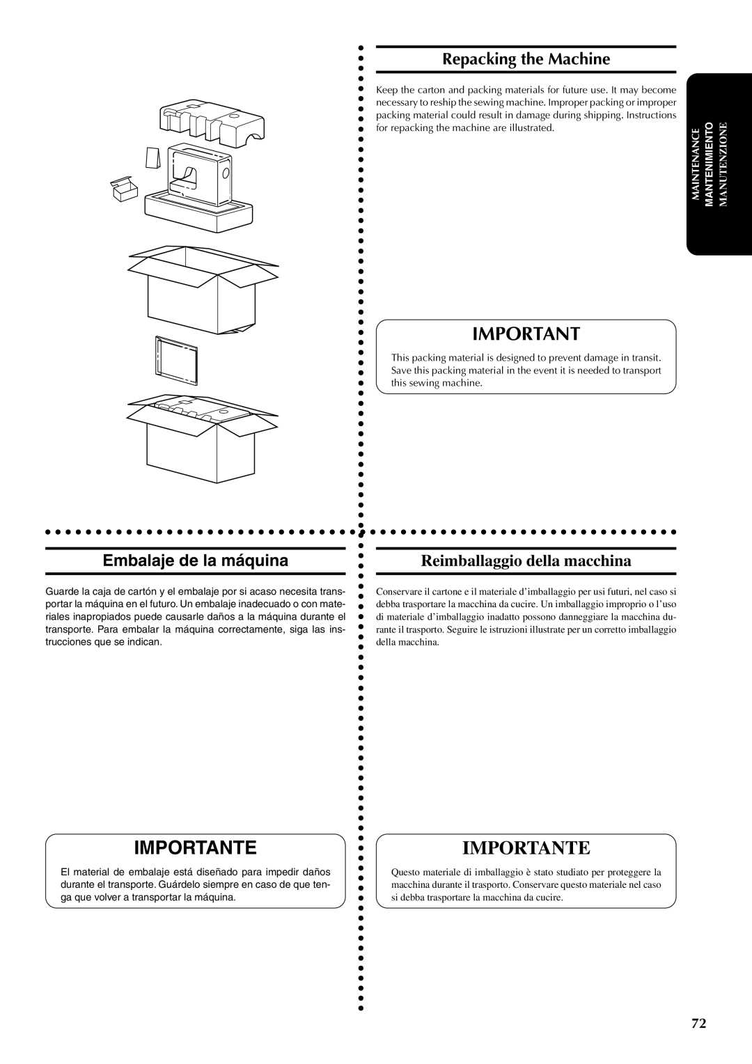 Brother PX-200 instruction manual Importante, Repacking the Machine, Embalaje de la máquina, Reimballaggio della macchina 