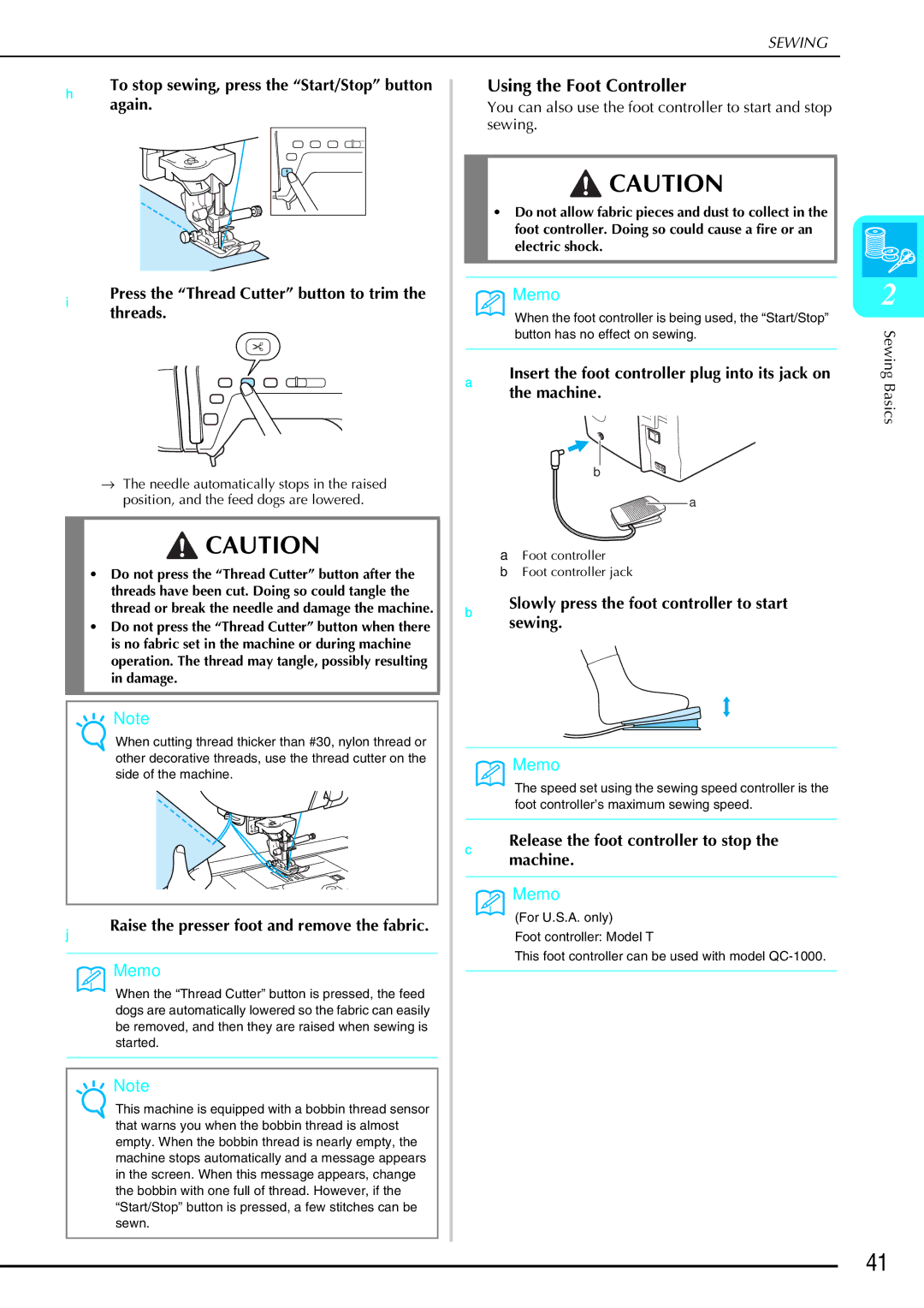 Brother QC 1000 operation manual Using the Foot Controller, Release the foot controller to stop the machine 