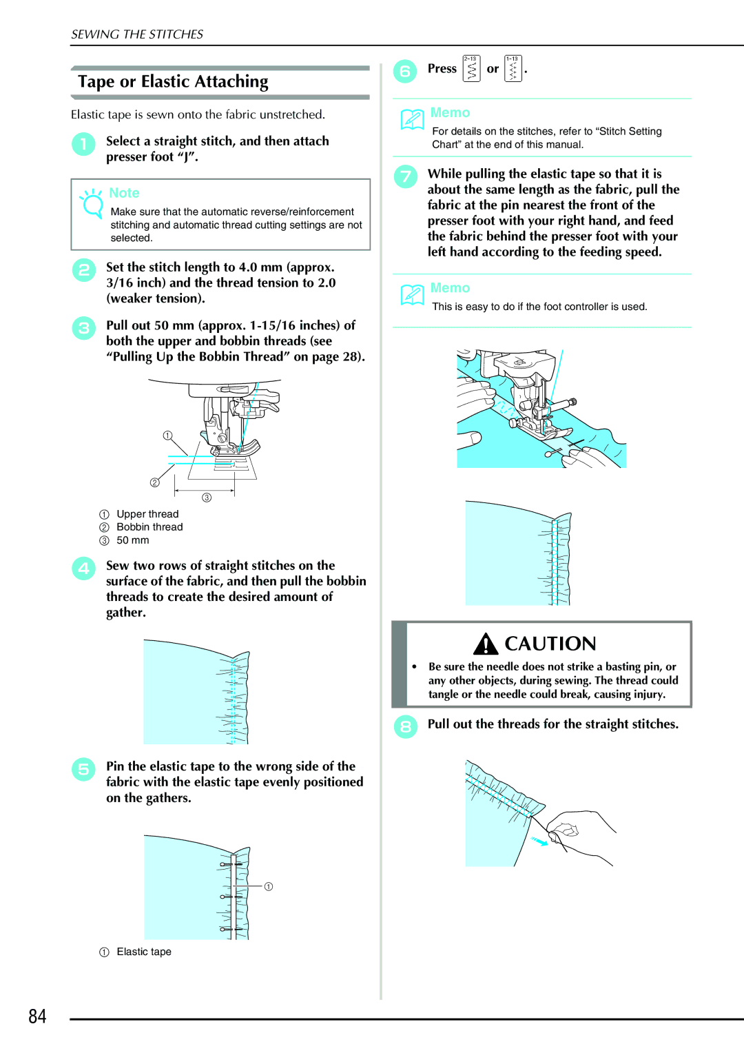 Brother QC 1000 operation manual Tape or Elastic Attaching, Pull out the threads for the straight stitches 