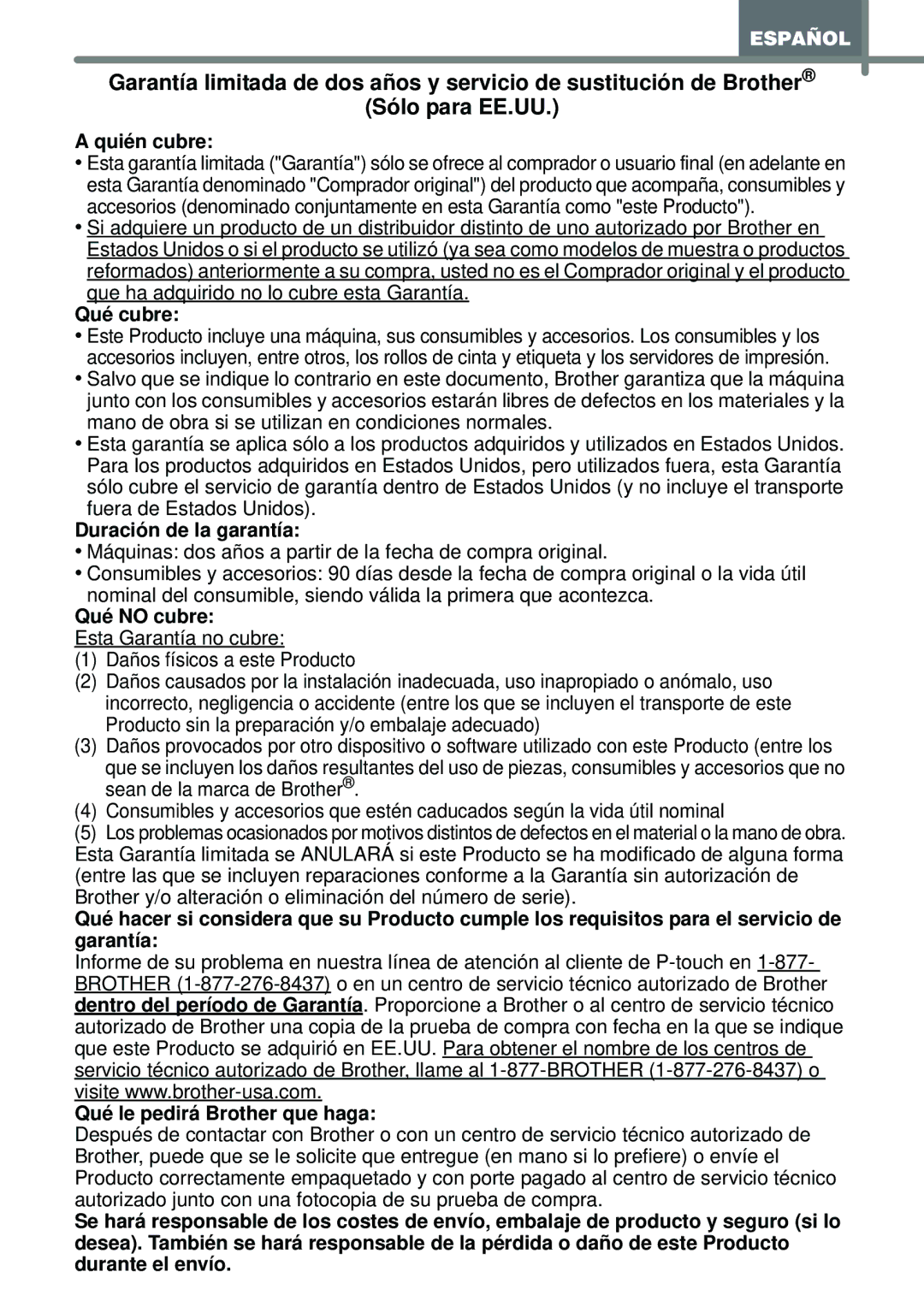 Brother QL-1050N manual Quién cubre, Qué cubre, Duración de la garantía, Qué no cubre 