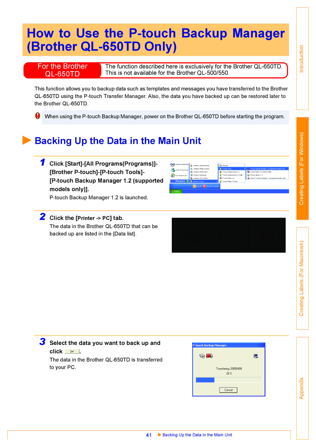 Brother QL-500 How to Use the P-touch Backup Manager Brother QL-650TD Only, Backing Up the Data in the Main Unit 