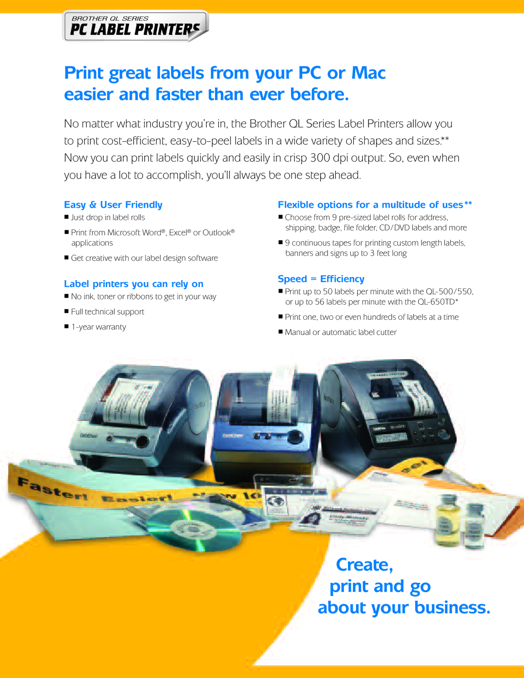 Brother QL-500 manual Easy & User Friendly, Label printers you can rely on, Flexible options for a multitude of uses 