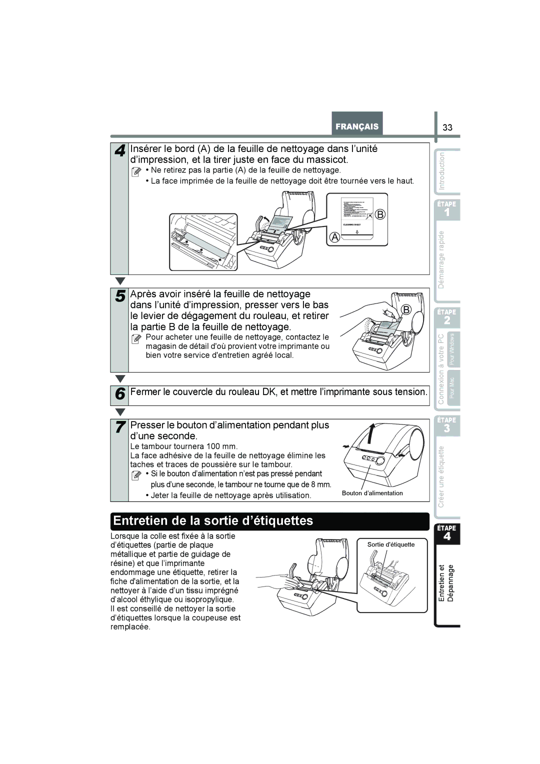 Brother QL-560 manual Entretien de la sortie d’étiquettes, Presser le bouton d’alimentation pendant plus d’une seconde 