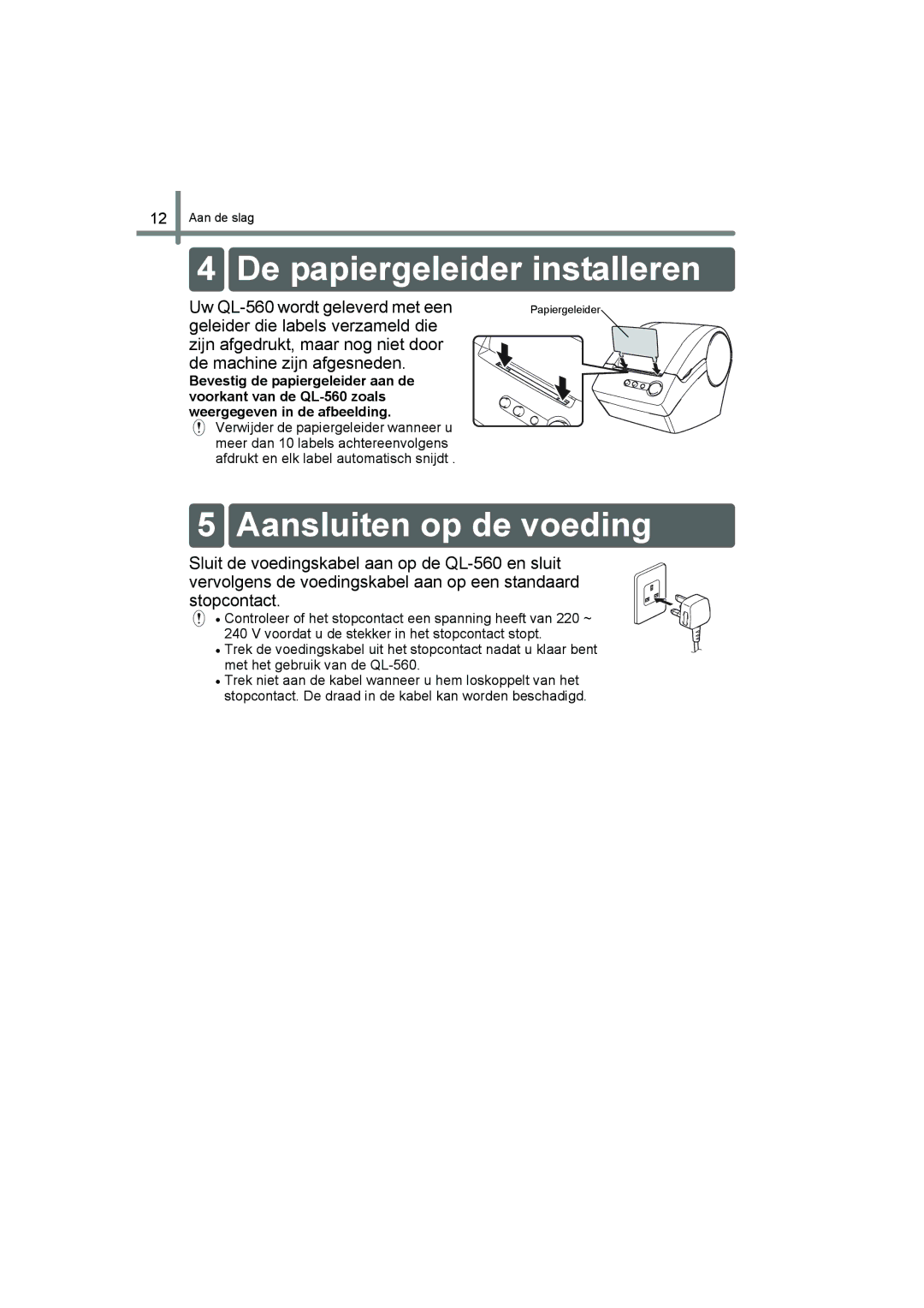 Brother QL-560 manual De papiergeleider installeren, Aansluiten op de voeding 