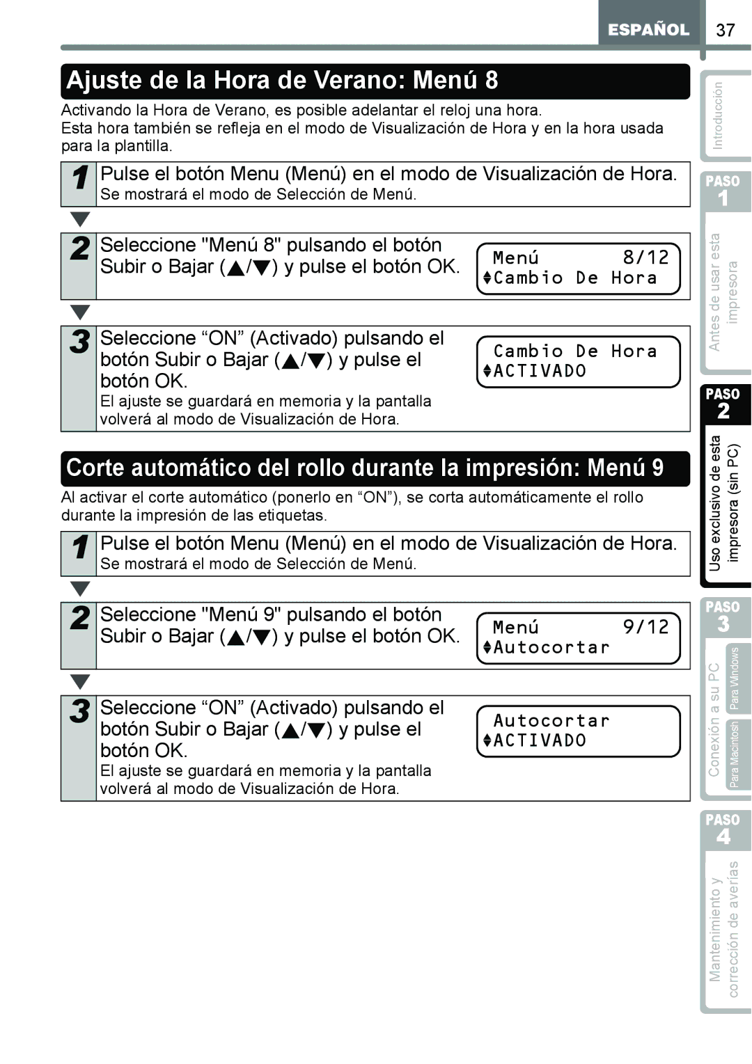 Brother QL-650TD manual Ajuste de la Hora de Verano Menú, Corte automático del rollo durante la impresión Menú 