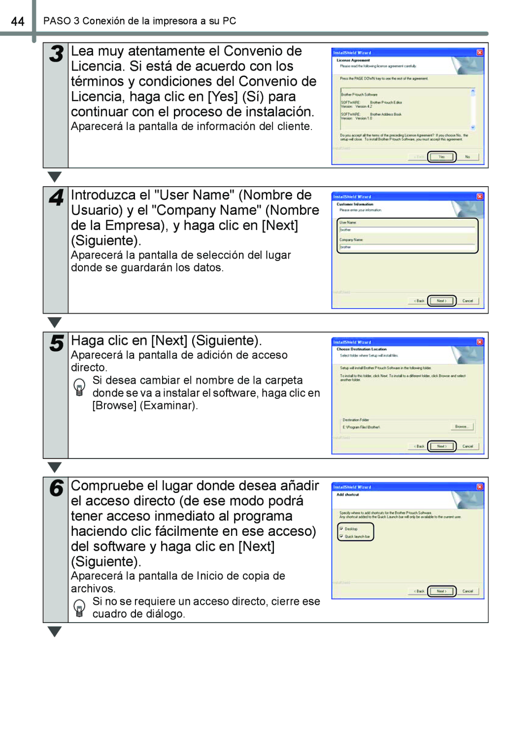 Brother QL-650TD manual Haga clic en Next Siguiente, Aparecerá la pantalla de información del cliente 