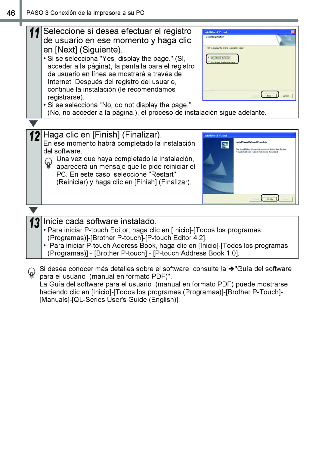 Brother QL-650TD manual Haga clic en Finish Finalizar, Inicie cada software instalado 