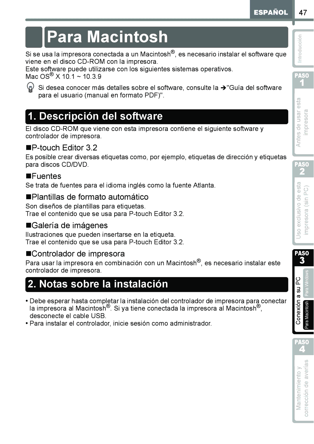 Brother QL-650TD manual Para Macintosh, „Fuentes, „Plantillas de formato automático, „Galería de imágenes 