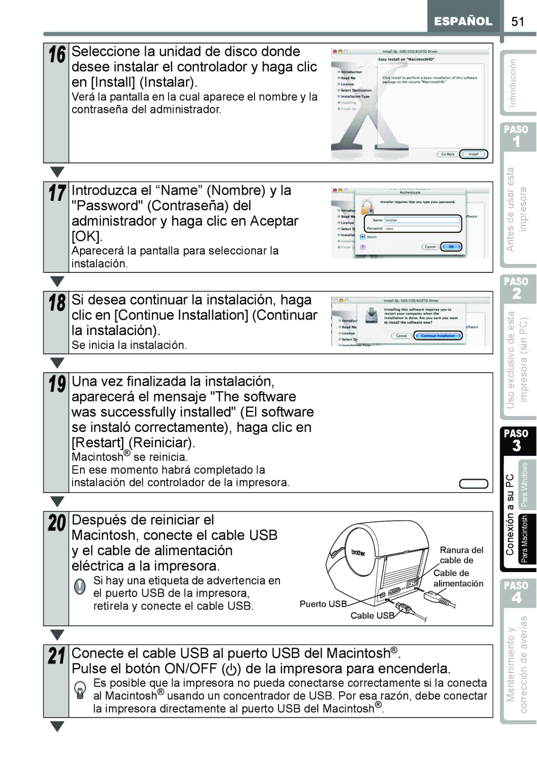 Brother QL-650TD Conecte el cable USB al puerto USB del Macintosh, Aparecerá la pantalla para seleccionar la instalación 