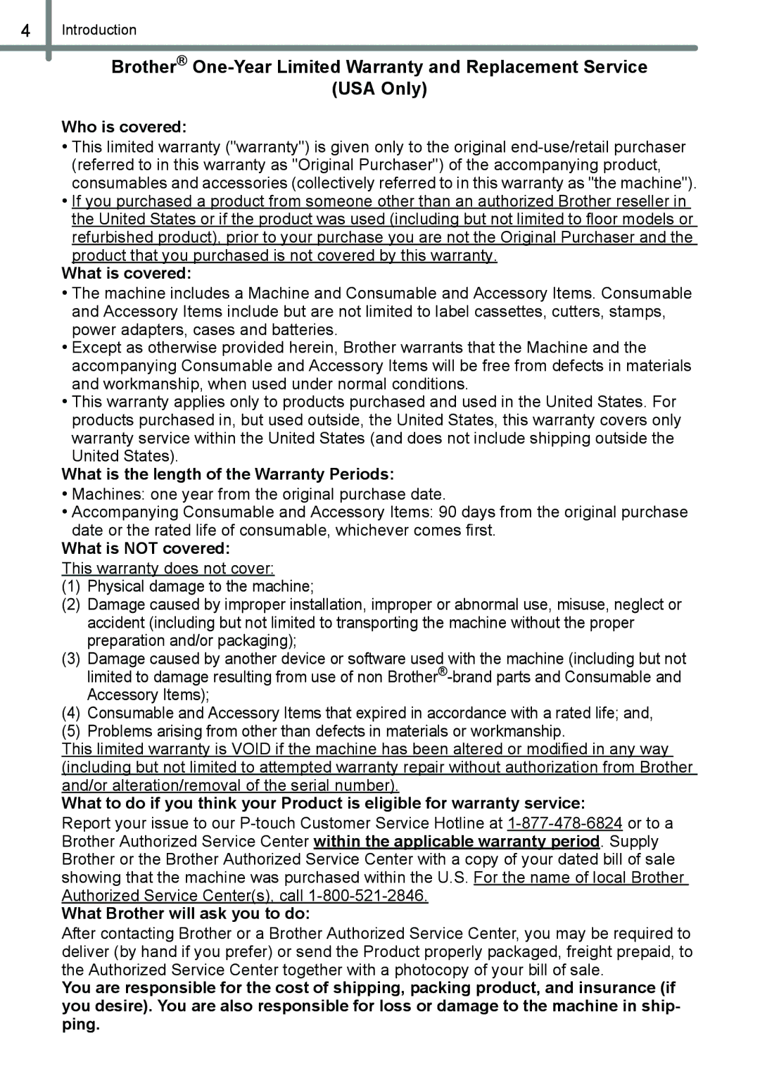 Brother QL-650TD manual Who is covered, What is covered, What is the length of the Warranty Periods, What is not covered 