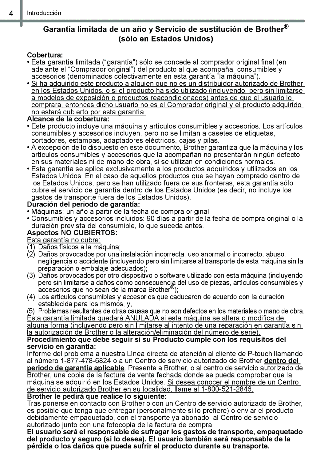 Brother QL-650TD manual Cobertura, Alcance de la cobertura, Duración del periodo de garantía, Aspectos no Cubiertos 