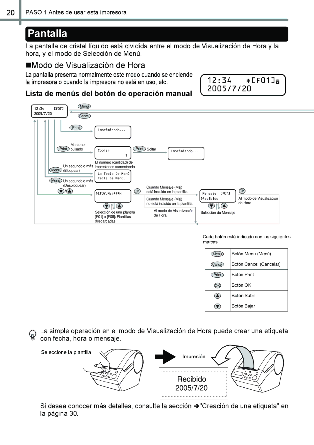 Brother QL-650TD manual Pantalla, „Modo de Visualización de Hora, 1234 F01 2005/7/20 