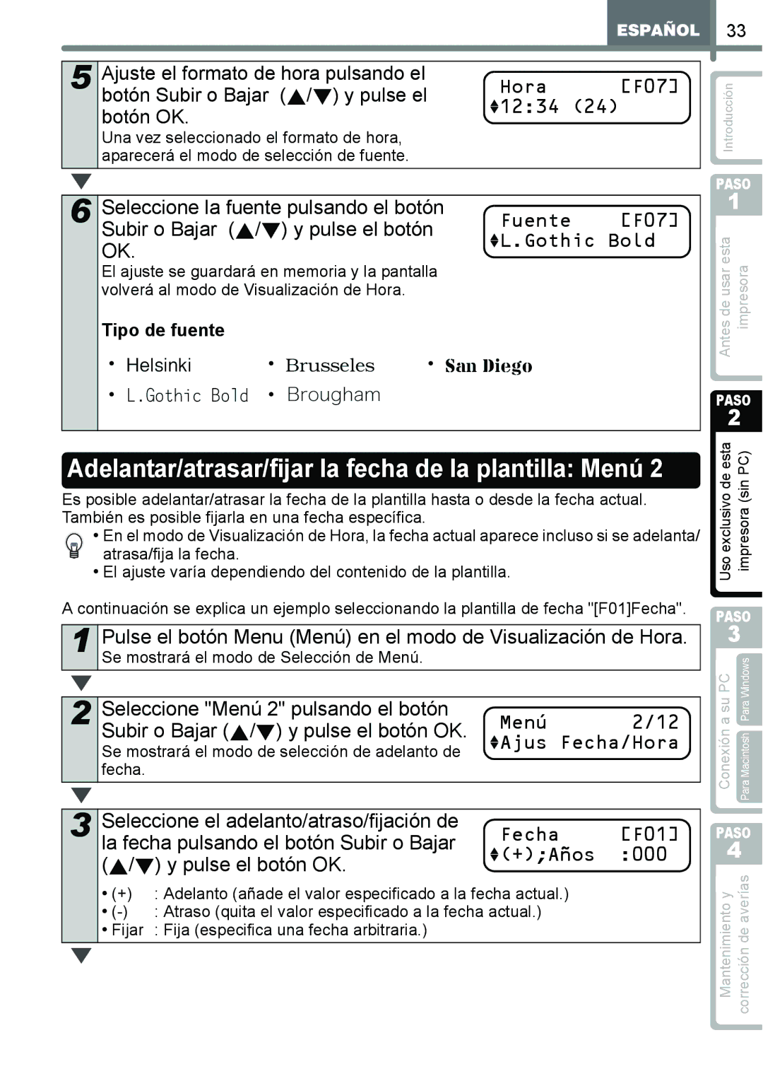 Brother QL-650TD manual Hora F07 1234, Se mostrará el modo de selección de adelanto de, Fecha 