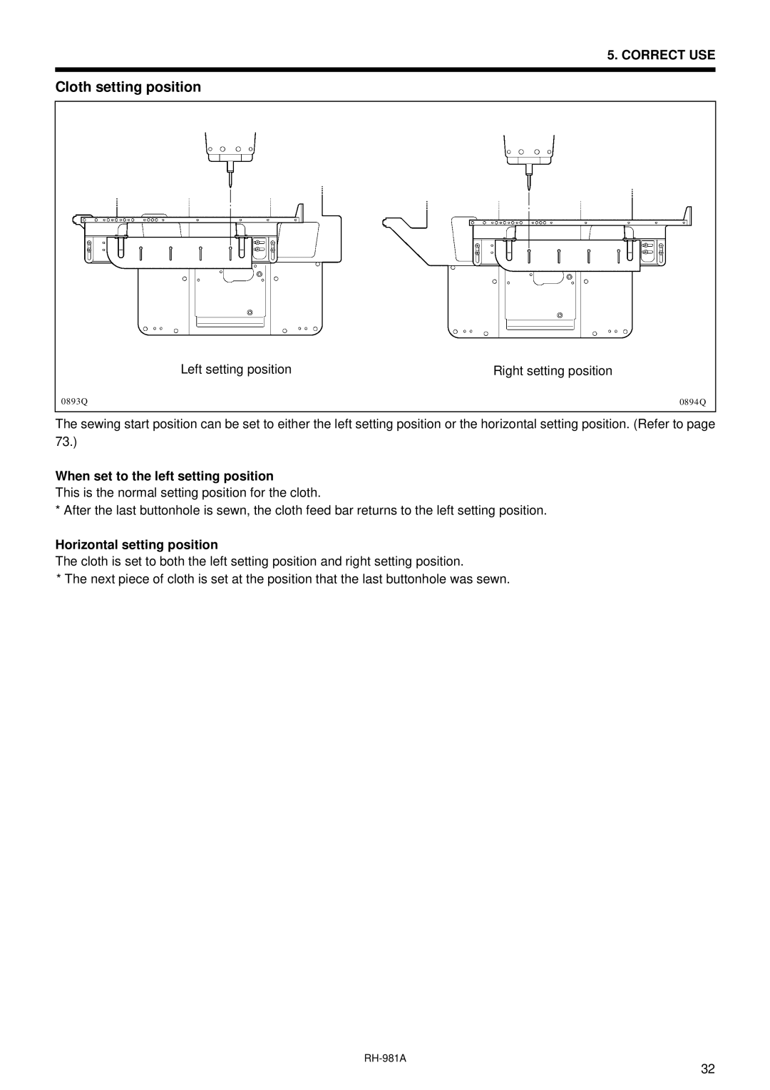 Brother rh-918a manual Cloth setting position, When set to the left setting position, Horizontal setting position 