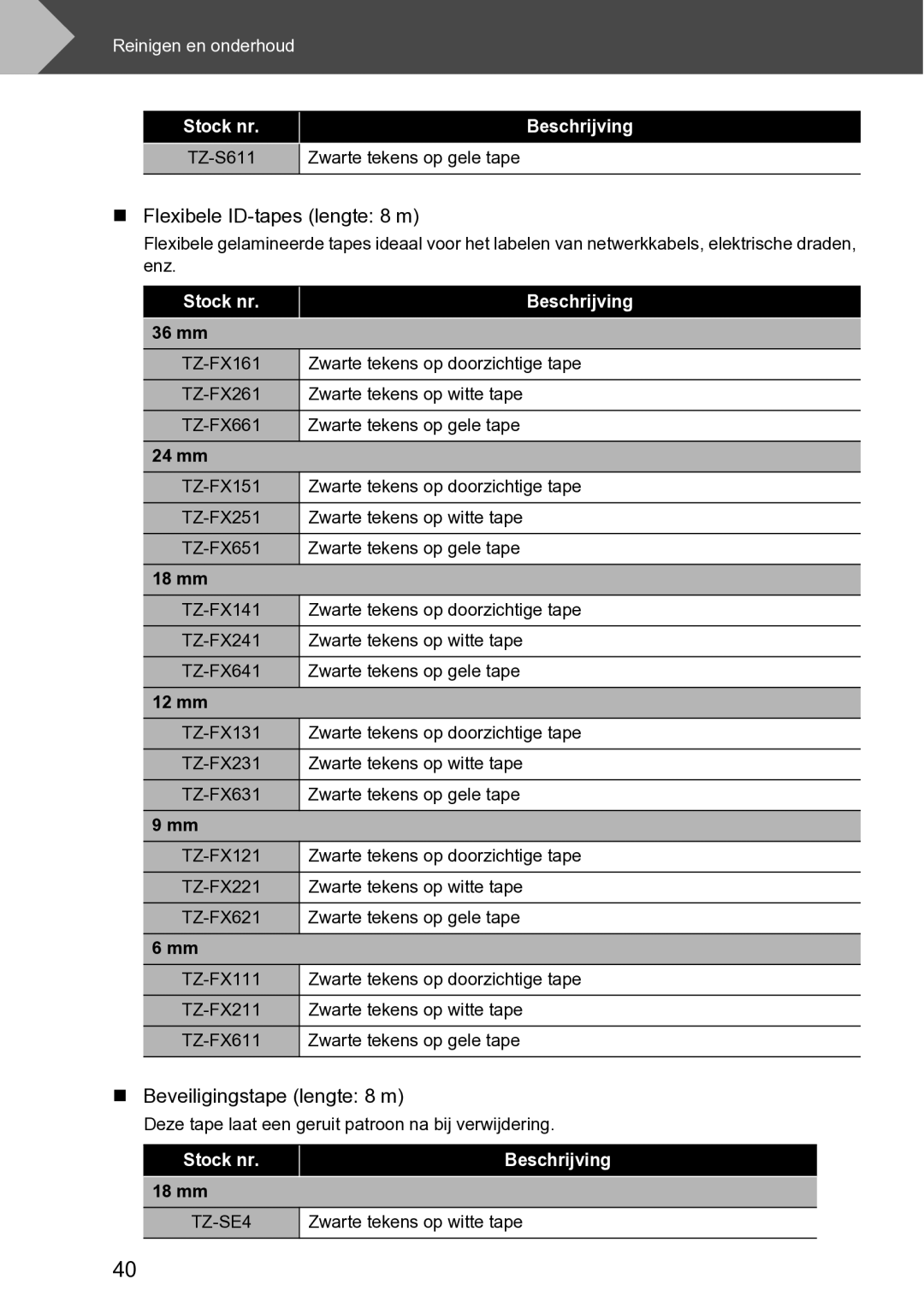 Brother RL-700S user manual „ Flexibele ID-tapes lengte 8 m, „ Beveiligingstape lengte 8 m 